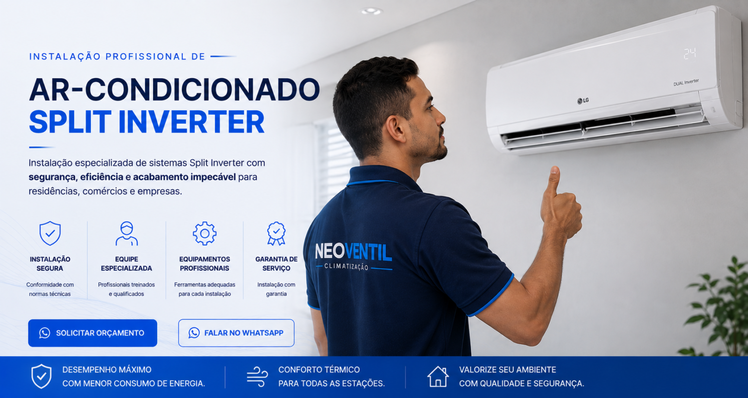 Técnico da NeoVentil realizando instalação de ar-condicionado Split Inverter em ambiente residencial com equipamento de alta eficiência energética.